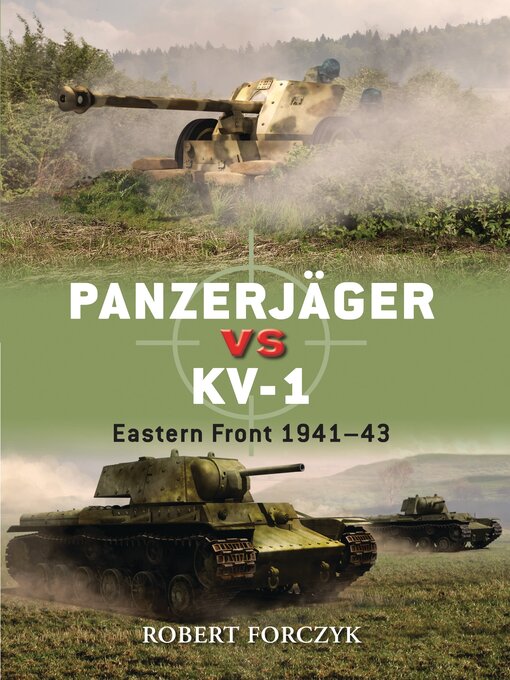 Title details for Panzerjäger vs KV-1 by Robert Forczyk - Available